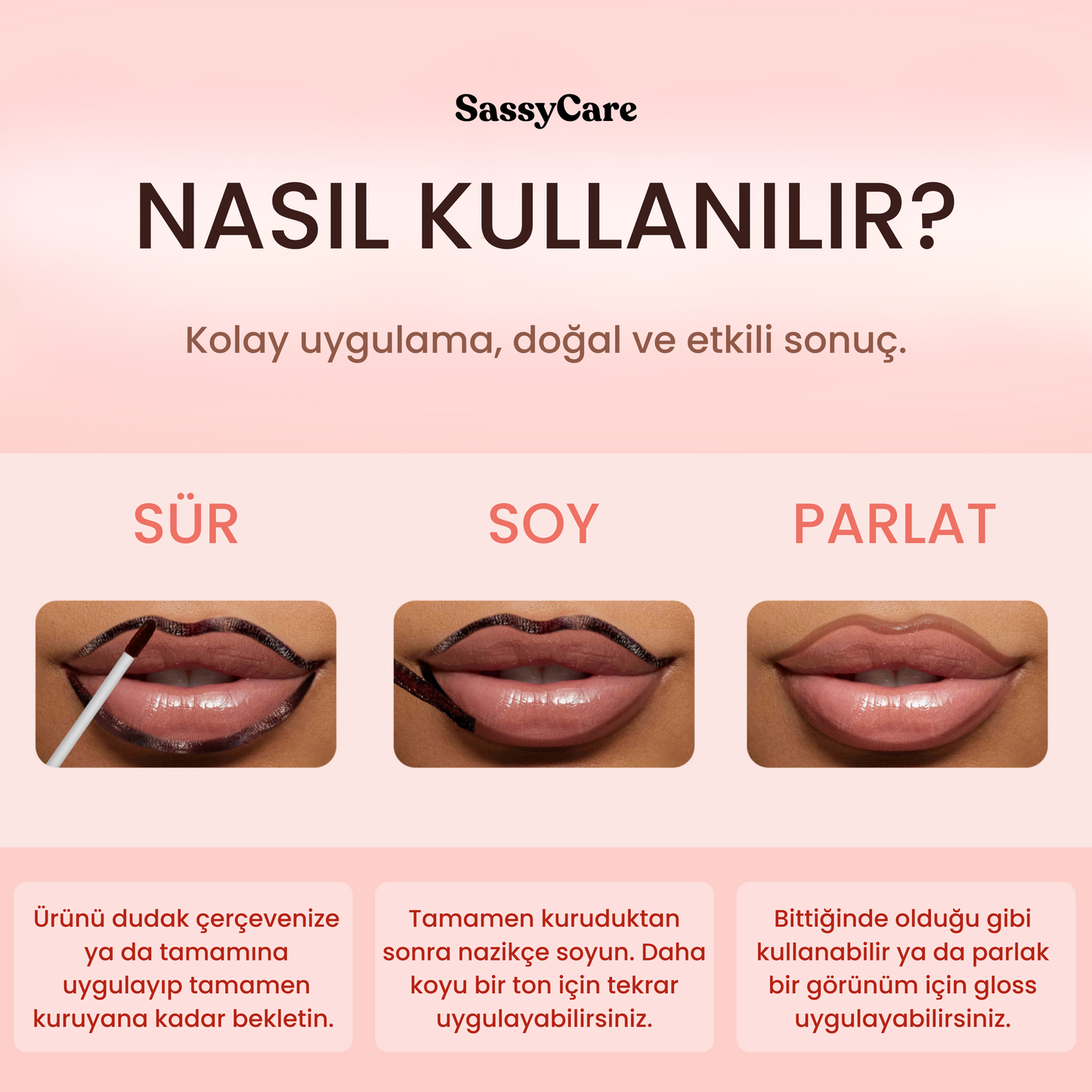 SASSYCARE PEEL OF LİP LİNER